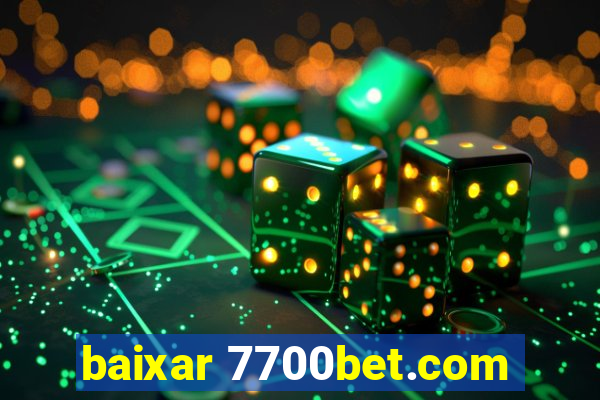 baixar 7700bet.com